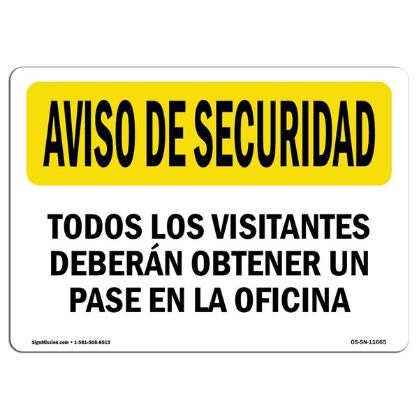 OSHA SECURITY Sign, Visitors Must Get Pass Spanish, 14in X 10in Aluminum, 14" W, 10" H, Landscape